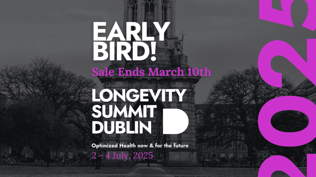 Banner for Longevity Summit Dublin early bird tickets 2025 – save before March 10 and join the global longevity science event.